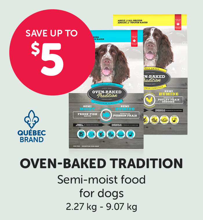 SAVE UP TO 5$ OVEN-BAKED TRADITION Semi-moist food for dogs
