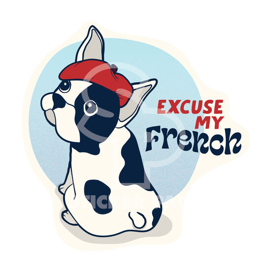 Autocollant citations de chiens Excuse My French Dog, anglais Image NaN