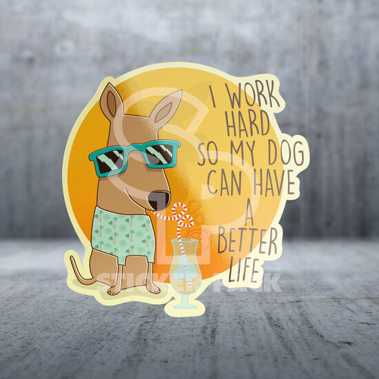 Autocollant citations de chien Work Hard For Dog, anglais Image NaN