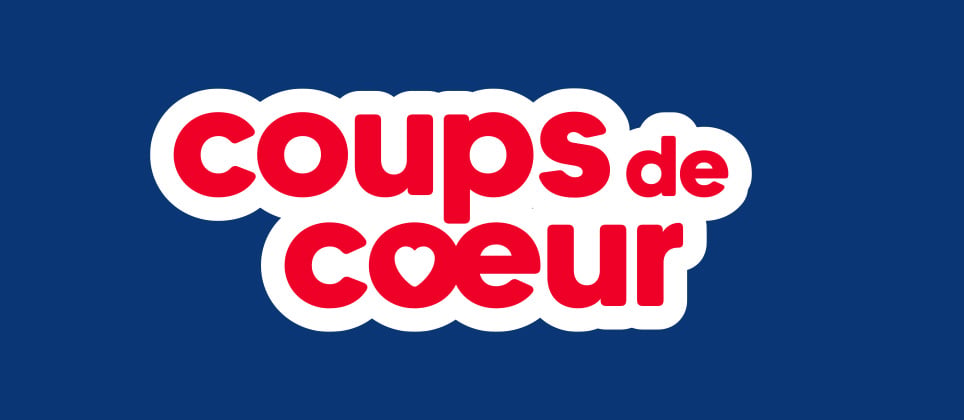 Les Coups de Coeur Mondou du mois