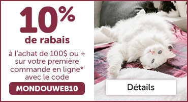 Obtenez 10% de rabais à l'achat de 100$ ou + sur votre première commande en ligne* avec le code MONDOUWEB10