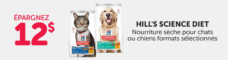 Épargnez 12$ sur la nourriture sèche Hill's Science Diet pour chats ou chiens de formats sélectionnés.  