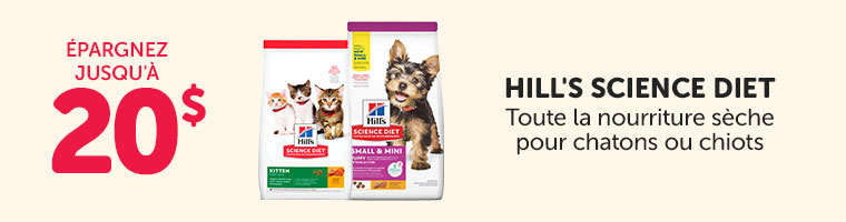 Épargnez jusqu'à 20$ sur toute la nourriture sèche Hill's Science Diet pour chatons ou chiots.