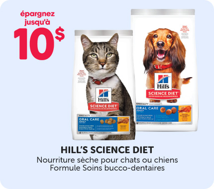 Épargnez jusqu’à 10 $ sur la nourriture sèche Hill’s Science Diet pour chats ou chiens, formule soins bucco-dentaires.