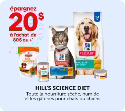 Épargnez 20 $ à l’achat de 80 $ ou plus avant taxes sur toute la nourriture sèche, humide et les gâteries Hill's Science Diet pour chats ou chiens.