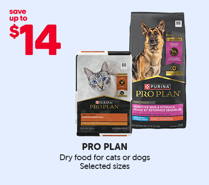 Pro Plan promotional visual showing dry food for cats and dogs in selected sizes with the “Save up to $14” offer.
