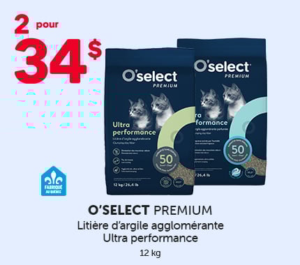 Promotion O’select Premium montrant un sac de litière d’argile agglomérante Ultra Performance 12 kg avec l’offre “2 pour 34$”.