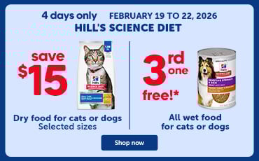 From February 12 to 15, 2026, save $15 on selected dry food and get the 3rd can free on all Hill’s Science Diet wet food for cats or dogs.