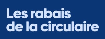 Les rabais de la circulaire