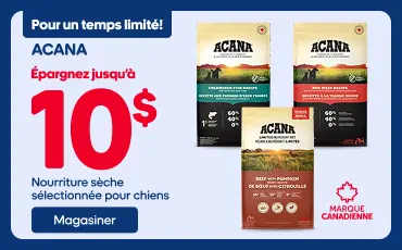 Promotion ACANA à durée limitée : « Épargnez jusqu’à 10 $ » sur une sélection de nourriture sèche pour chiens. L’annonce montre quatre sacs de nourriture pour chiens ACANA de différentes variétés. Un bouton bleu indique « Magasiner ». Un logo « Marque canadienne » apparaît dans le coin inférieur droit