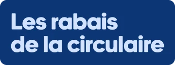 Les rabais de la circulaire