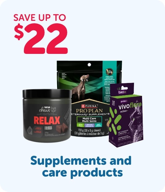 Save up to $22 - Supplements and care